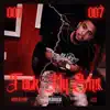 007 - Talk My Shit - Single